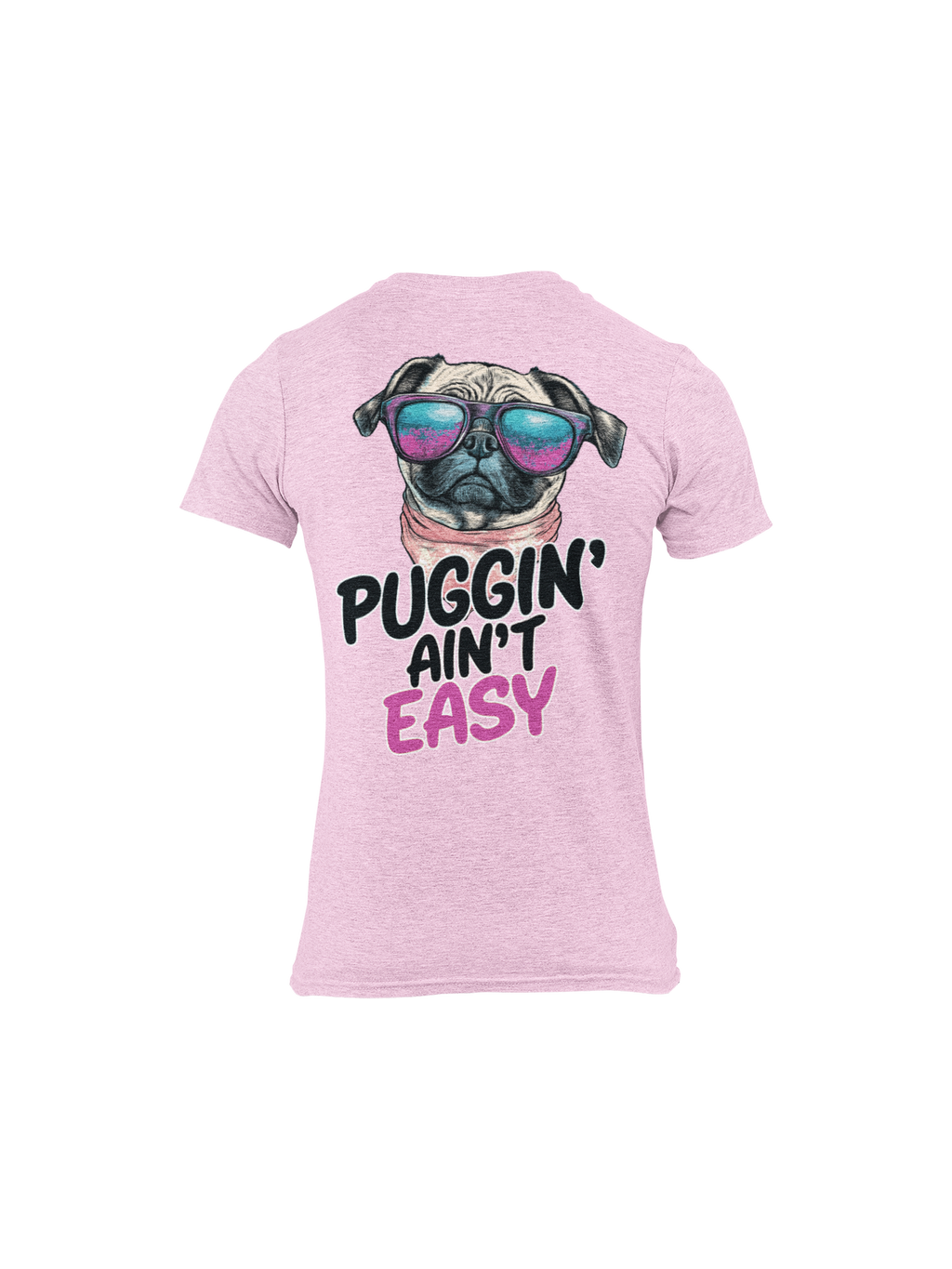 Puggin Aint Easy Pug Tee from Ruff'n Threadz, front view