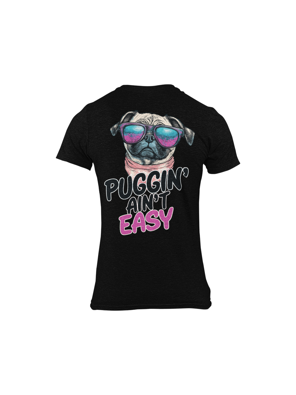 Puggin Aint Easy Pug Tee dog lover t-shirt, flat lay