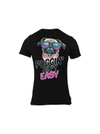 Puggin Aint Easy Pug Tee dog lover t-shirt, flat lay