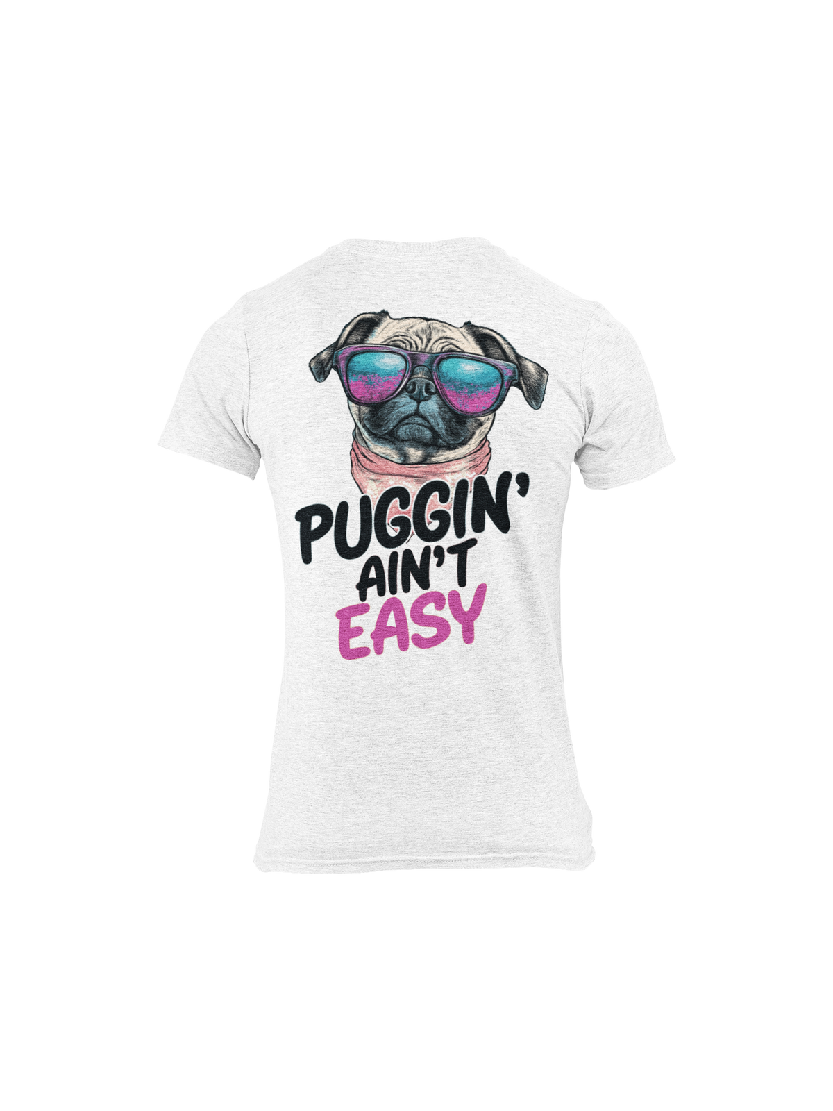 Puggin Aint Easy Pug Tee dog lover shirt, worn view